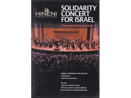 Solidary concert for Israel, A live concert from Jerusalem - Hineni Symphony Orchestra o.l.v. Lubertus Leutscher