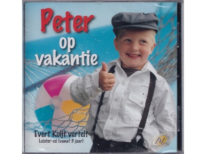 Peter op vakantie - Evert Kuijt vertelt - Luister-CD vanaf 3 jaar