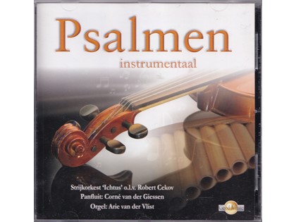 Psalmen Instrumentaal - Strijkorkest Ichtus o.l.v. Robert Cekov, Corné van der Giessen (panfluit), Arie van der Vlist (orgel)