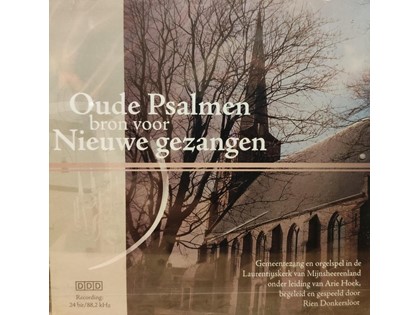 Oude Psalmen bron voor Nieuwe Gezangen - Gemeentezang en orgelspel in de Laurentiuskerk van Mijnsheerenland o.l.v. Arie Hoek, begeleid en gespeeld door Rien Donkersloot