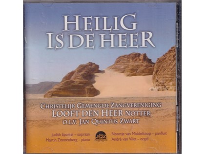 Heilig is de Heer - Christelijk Gemengde Zangvereniging Looft Den Heer Notter o.l.v. Jan Quintus Zwart