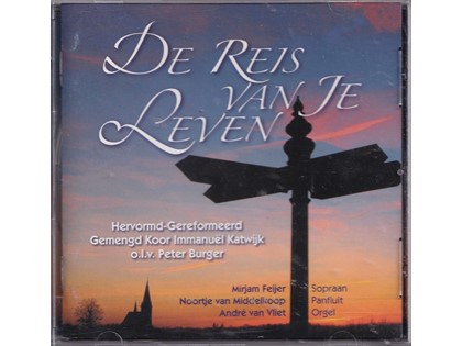 De reis van je leven - Hervormd-Gereformeerd Gemengd Koor Immanuël Katwijk o.l.v. Peter Burger