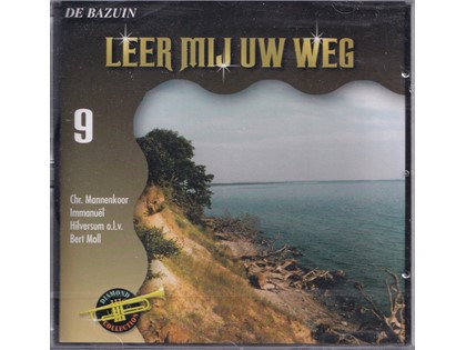 Leer Mij Uw Weg - Christelijk Mannenkoor Immanuël Hilversum