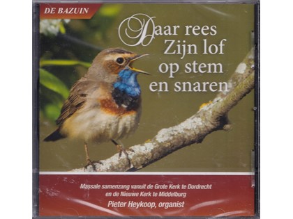 Daar rees Zijn lof op stem en snaren - Massale niet-ritmische samenzang o.l.v. Pieter Heykoop