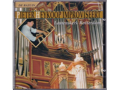 Pieter Heykoop Improviseert - Pieter Heykoop bespeelt het orgel van de Grote of St. Laurenskerk te Rotterdam