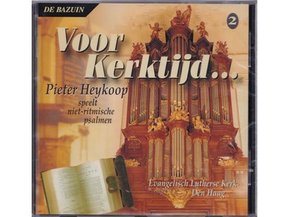 Voor Kerktijd 2 - Pieter Heykoop speelt niet-ritmische psalmen in de Evangelisch Lutherse Kerk, Den Haag