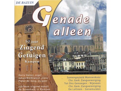 Genade alleen - Diverse koren o.l.v. Pieter de Jong