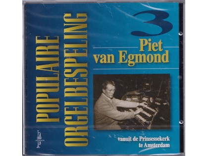 Populaire orgelbespeling 3 - Diverse componisten - Piet van Egmond bespeelt het orgel van de Prinsessekerk te Amsterdam