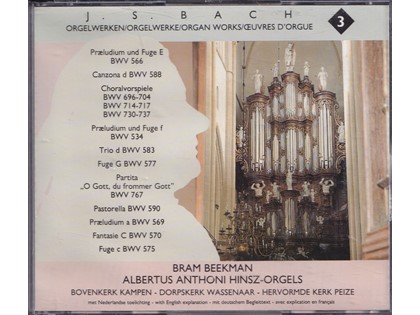 2CD J.S. Bach Orgelwerken 3 - Bram Beekman speelt op Albertus Anthoni Hinsz-orgels vanuit de Bovenkerk te Kampen, de Dorpskerk te Wassenaar en de Hervormde Kerk te Peize
