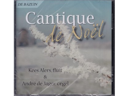 Cantique de Noël - Kees Alers, André de Jager
