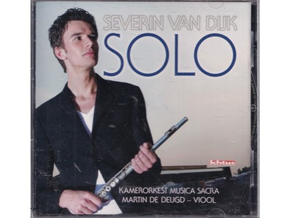Solo - Severin van Dijk (dwarsluit), met Kamerorkest Musica Sacra en Martin de Deugd (viool)