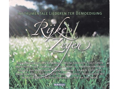 Rijke Zegen, Instrumentale liederen ter bemoediging - Diverse artiesten