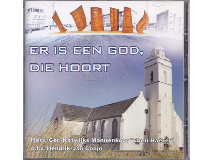 Er is een God Die hoort - Herv. Ger. Katwijks Mannenkoor "Eben Haëzer" o.l.v. Hendrik-Jan Colijn, Ensemble Scherzando