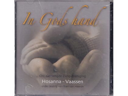 In Gods Hand - Chr. Gemengde Zangvereniging Hosanna Vaassen o.l.v. Rien van Heerde