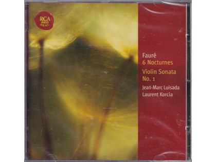 Six Nocturnes, Violin Sonata no. 1 - Gabriel Fauré - Jean-Marc Luisada (piano), Laurent Korcia (viool)