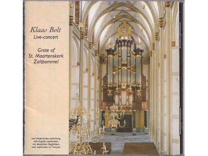 Live-concert Maartenskerk Zaltbommel - Klaas Bolt bespeelt het gerestaureerde orgel van de Maartenskerk te Zaltbommel