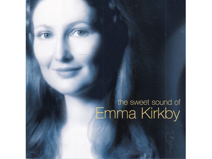 The sweet sound of Emma Kirkby - Diverse componisten - Emma Kirkby