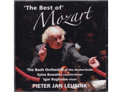 The best of Mozart - The Bach Orchestra of the Netherlands o.l.v. Pieter Jan Leusink
