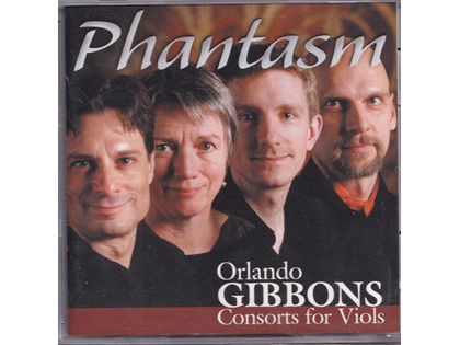 Consorts for Viols  - Orlando Gibbons - Phantasm o.l.v. Laurence Dreyfus