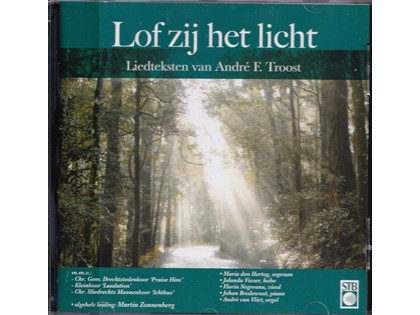 Lof zij het licht - Diverse koren en artiesten