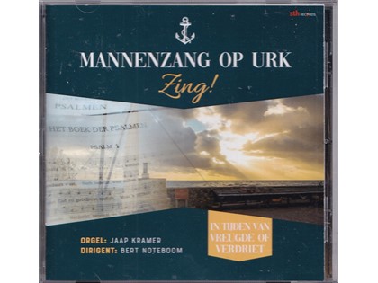 Zing! - Niet-ritmische Mannenzang op Urk o.l.v. Bert Noteboom vanuit de Ichtuskerk te Urk - Jaap Kramer bespeelt het orgel