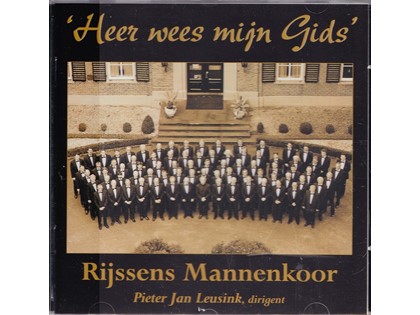 Heer wees mijn Gids - Rijssens Mannenkoor o.l.v. Pieter Jan Leusink, Martin Mans (orgel)