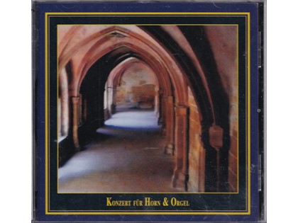 Konzert für Horn & Orgel, Vom Barock zur Neuzeit - Diverse componisten - Joachim Bänsch (hoorn), Erika Krautter-Budday (orgel)