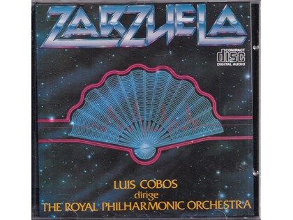 Zarzuela - Diverse componisten - The Royal Philharmonic Orchestra o.l.v. Luis Cobos