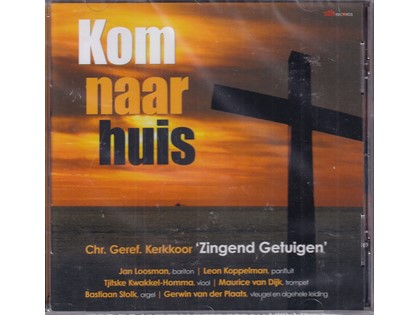 Kom naar huis - Chr. Geref. Kerkkoor Zingend Getuigen o.l.v. Gerwin van der Plaats