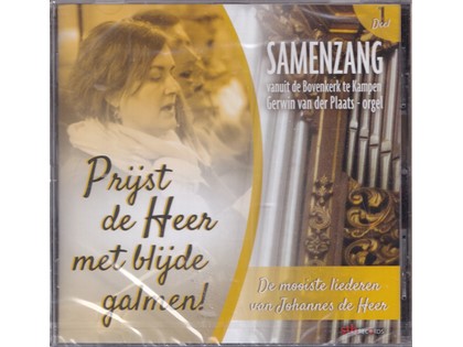 Prijst de Heer met blijde galmen - Samenzang vanuit de Bovenkerk te Kampen, onder orgelbegeleiding van Gerwin van der Plaats