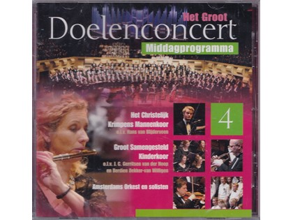 Het Groot Doelenconcert 4 Middagprogramma - Het Christelijk Krimpens Mannenkoor o.l.v. Hans van Blijderveen, Groot Samengesteld Kinderkoor o.l.v. J.C. Gerritsen van der Hoop en Berdien Dekker-van Willigen, Amsterdams Orkest o.l.v. Robert Cekov
