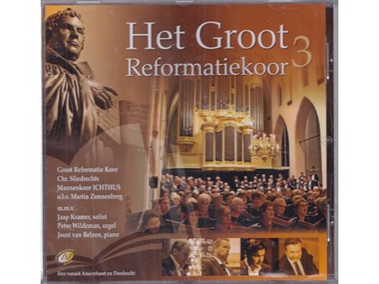Het Groot Reformatiekoor 3 - Groot Reformatiekoor en Chr. Sliedrechts Mannenkoor o.l.v. Martin Zonnenberg