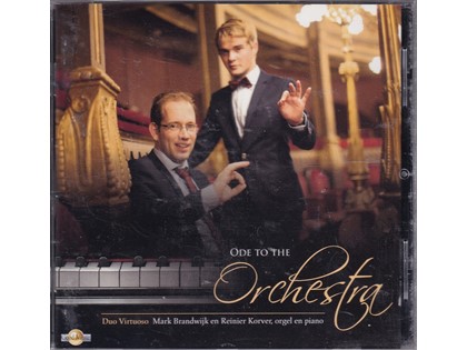 Ode to the Orchestra - Mark Brandwijk, Reinier Korver