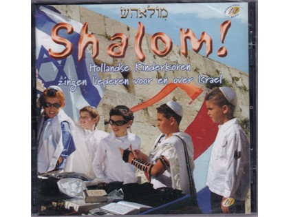 Shalom - Hollandse kinderkoren zingen liederen voor en over Israël