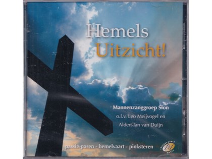 Hemels Uitzicht! - Mannenzanggroep Sion o.l.v. Leo Meijvogel en Aldert-Jan van Duijn