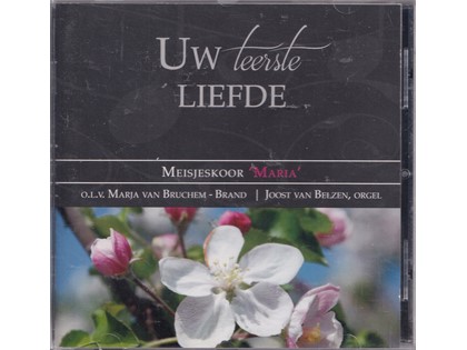 Uw teerste liefde - Meisjeskoor Maria o.l.v. Marja van Bruchem-Brand