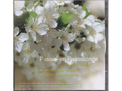 2CD Passie- en Paasstonde Van liefde ongekend - Herv. Gem. Zangvereniging Vox Jubilans o.l.v. André van Vliet