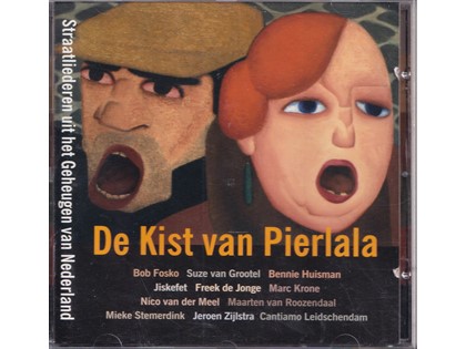 De kist van Pierlala, straatliederen uit het geheugen van Nederland - Diverse artiesten