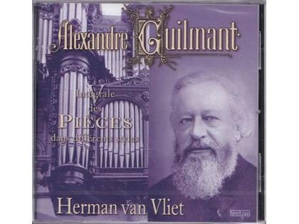 Alexandre Guilmant V - Herman van Vliet speelt werken van Alexandre Guilmant op het orgel van de St.-Sernin te Toulouse