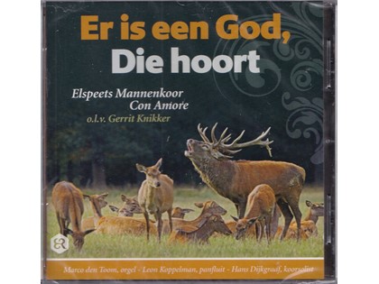 Er is een God Die hoort - Elspeets Mannenkoor Con Amore o.l.v. Gerrit Knikker