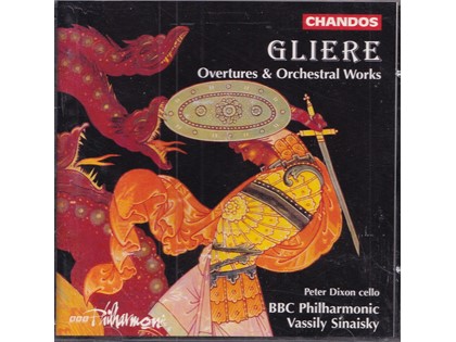 Overtures & Orchestral Works - Reinhold Glière - Peter Dixon (cello), BBC Philharmonic o.l.v. Vassily Sinaisky