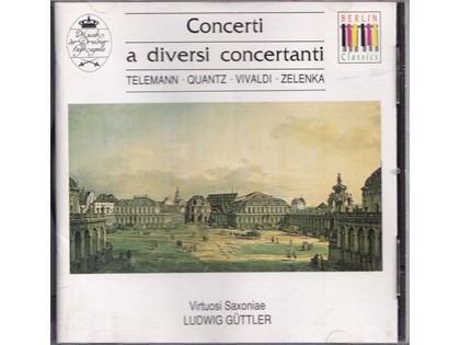 Concerti a diversi concertanti - Diverse componisten - Virtuosi Saxoniae o.l.v. Ludwig Güttler