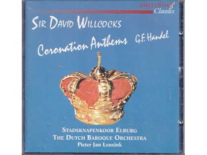 2CD Coronation Anthems, Messiah Highlights - Georg Friedrich Händel - Dutch Baroque Orchestra en Stadsknapenkoor Elburg o.l.v. Sir David Willcocks