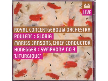 Super-Audio-CD Gloria, Symphony no. 3 - Francis Poulenc, Arthur Honegger - Royal Concertgebouw Orchestra o.l.v. Mariss Jansons