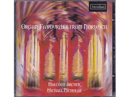 Organ Favourites from Norwich - Diverse componisten - Malcolm Archer en Michael Nicholas bespelen het orgel van de Norwich Cathedral 