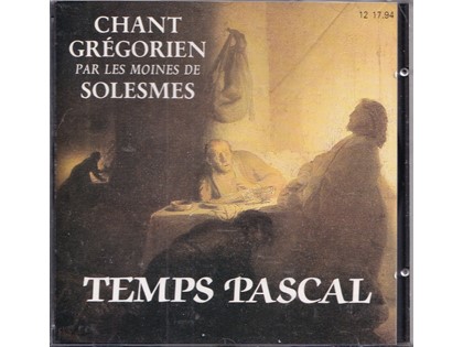 Temps Pascal - Chant Grégorien par les Moines de Solesmes