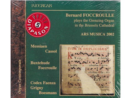 Ars Musica 2002 - Diverse componisten - Bernard Foccroulle bespeelt het Grenzing-orgel van de Dom te Brussel