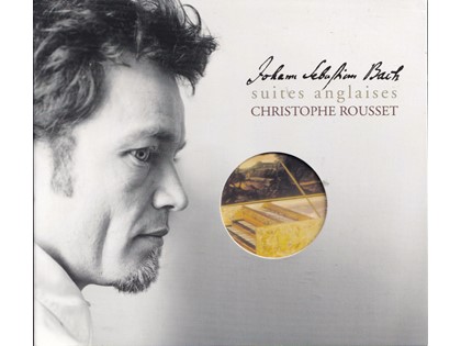 Suites Anglaises - Johann Sebastian Bach - Christophe Rousset (klavecimbel)
