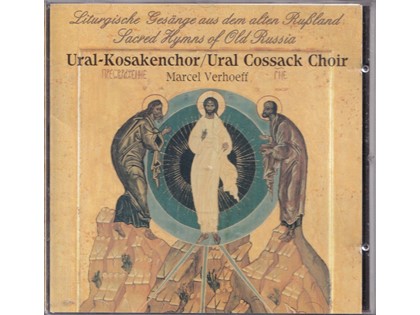 Liturgische Gesänge aus dem alten Russland, Sacred hymns of old Russia - Ural-Kosakenchor, Ural Cossack Choir o.l.v. Marcel Verhoeff
