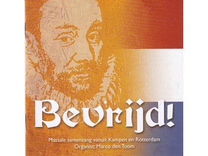 Bevrijd! - Masale samenzang van niet-ritmische Psalmen en Oranjeliederen vanuit de Bovenkerk te Kampen en  de Laurenskerk te Rotterdam o.l.v. Marco den Toom (orgel)